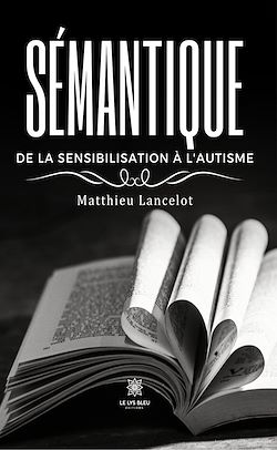 Télécharger le livre :  Sémantique de la sensibilisation à l'autisme