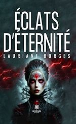 Télécharger le livre :  Éclats d'éternité