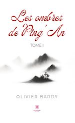 Télécharger le livre :  Les ombres de Ping'An - Tome 1
