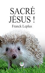 Télécharger le livre :  Sacré Jésus !