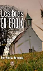 Télécharger le livre :  Les bras en croix