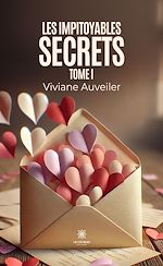 Télécharger le livre :  Les impitoyables secrets - Tome 1