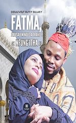 Télécharger le livre :  Fatma, Jérusalem nous a trahis ! « Nfung'Itha »