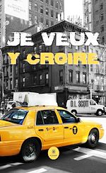 Download this eBook Je veux y croire