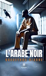 Télécharger le livre :  L'Arabe noir
