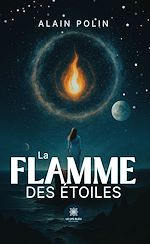 Télécharger le livre :  La flamme des étoiles