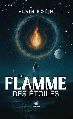 Télécharger le livre :  La flamme des étoiles