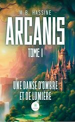 Download this eBook Arcanis – Tome 1