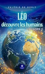 Télécharger le livre :  Léo découvre les humains - Livre 2