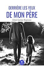 Télécharger le livre :  Derrière les yeux de mon père