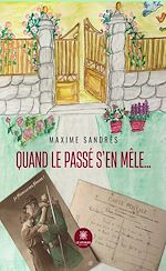 Download this eBook Quand le passé s'en mêle…