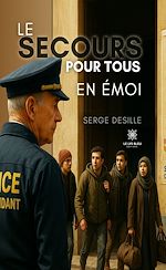 Télécharger le livre :  Le Secours pour tous en émoi