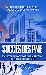 Télécharger le livre :  Succès des PME en cette période de libéralisation de l'économie globale