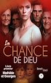 Télécharger le livre :  La chance de Dieu