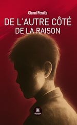 Télécharger le livre :  De l'autre côté de la raison