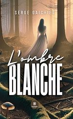 Télécharger le livre :  L'ombre blanche