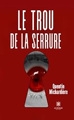 Télécharger le livre :  Le trou de la serrure