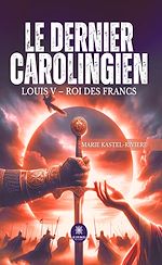 Download this eBook Le dernier Carolingien