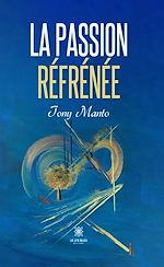 Download this eBook La passion réfrénée
