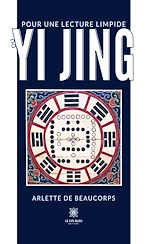 Télécharger le livre :  Pour une lecture limpide du Yi Jing