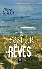 Télécharger le livre :  Le passeur de rêves