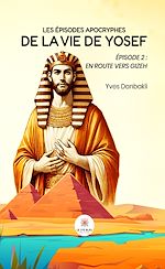 Télécharger le livre :  Les épisodes apocryphes de la vie de Yosef - Épisode 2