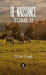 Télécharger le livre :  Re-Naissance - Tome 2