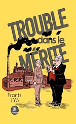 Télécharger le livre :  Trouble dans le mérite