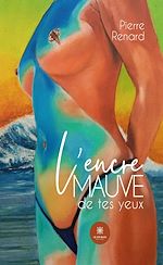 Télécharger le livre :  L'encre mauve de tes yeux