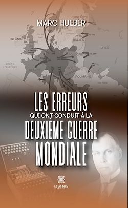 Télécharger le livre :  Les erreurs qui ont conduit à la Deuxième Guerre mondiale