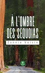Télécharger le livre :  A` l'ombre des se´quoias