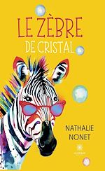 Télécharger le livre :  Le zèbre de cristal