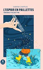 Télécharger le livre :  L'espoir en paillettes