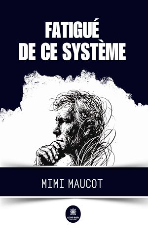Téléchargez le livre :  Fatigué de ce système