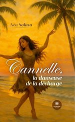 Télécharger le livre :  Cannelle, la danseuse de la décharge