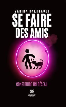 Télécharger le livre :  Se faire des amis