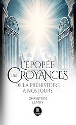 Télécharger le livre :  L'épopée des croyances