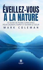 Télécharger le livre :  Éveillez-vous à la Nature