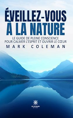Télécharger le livre :  Éveillez-vous à la Nature