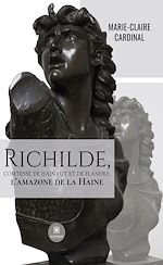 Download this eBook Richilde, Comtesse de Hainaut et de Flandre, l'amazone de la Haine