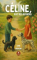 Télécharger le livre :  Céline, rue des Rosiers