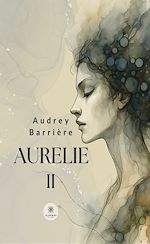 Télécharger le livre :  Aurelie - Tome 2