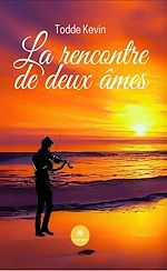 Download this eBook La rencontre de deux âmes