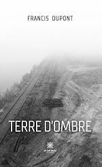 Télécharger le livre :  Terre d'ombre