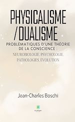 Télécharger le livre :  Physicalisme/dualisme