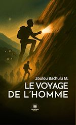 Download this eBook Le voyage de l'Homme
