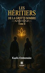 Télécharger le livre :  Les héritiers de la grotte sombre - Tome 2