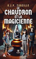 Télécharger le livre :  Le chaudron et la magicienne