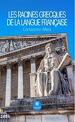 Télécharger le livre :  Les racines grecques de la langue française