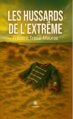 Télécharger le livre :  Les hussards de l'extrême